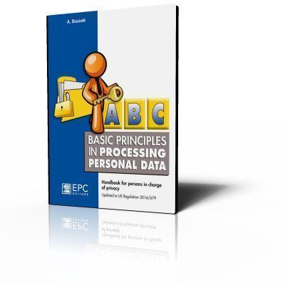 Abc del trattamento dei dati personali - Basic principles in processing personal data