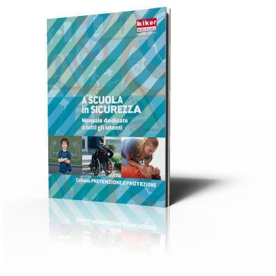 A scuola in sicurezza - Manuale dedicato a tutti gli utenti