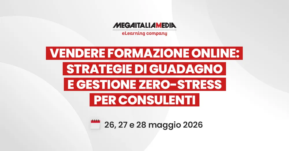 Copertina convegno Mega Italia Media presso Ambiente Lavoro 2026 dal titolo: "Vendere formazione online: strategie di guadagno e gestione zero-stress per consulenti"