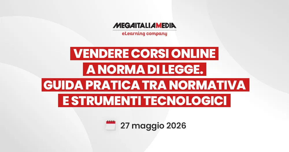 Copertina convegno Mega Italia Media presso Ambiente Lavoro 2026 dal titolo: "Vendere corsi online a norma di legge. Guida pratica tra normativa e strumenti tecnologici"
